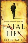 Fatal Lies (Liebermann Papers, #3) Fatal Lies (Liebermann Papers, #3)