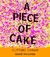 A Piece of Cake: A Memoir (Audio CD)