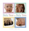 Baby Nose to Baby Toes
