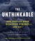 The Unthinkable: Who Survives When Disaster Strikes - and Why (Audio CD)