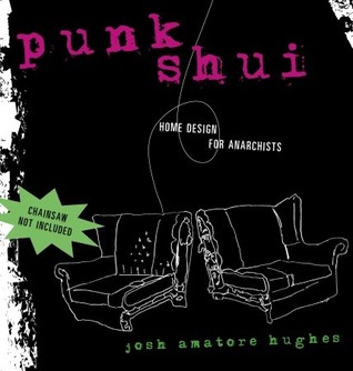 Punk Shui by Josh Amatore Hughes