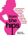From the Hips by Rebecca Odes