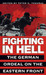 Fighting in Hell: The Germa...
