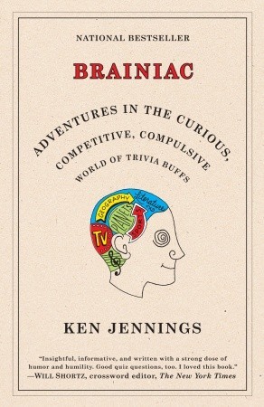Brainiac by Ken Jennings Brainiac by Ken Jennings