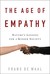 The Age of Empathy: Nature's Lessons for a Kinder Society (Hardcover)