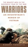 Warriors: An Infantryman's Memoir of Vietnam Warriors: An Infantryman's Memoir of Vietnam