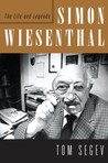 Simon Wiesenthal: The Life and Legends Simon Wiesenthal: The Life and Legends