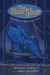 The Blue Shoe: A Tale of Thievery, Villainy, Sorcery, and Shoes (Hardcover)