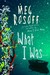 What I Was (Hardcover)
