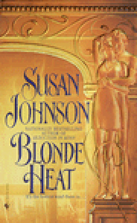 Blonde Heat by Susan Johnson