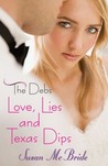 Love, Lies and Texas Dips (The Debs, #2)