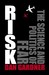 Risk: The Science and Politics of Fear