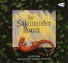 The Salamander Room by Anne Mazer The Salamander Room by Anne Mazer