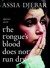 The Tongue's Blood Does Not Run Dry: Algerian Stories (Hardcover)