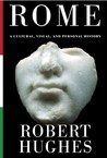 Rome: A Cultural, Visual, and Personal History Rome: A Cultural, Visual, and Personal History