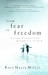 From Fear to Free...