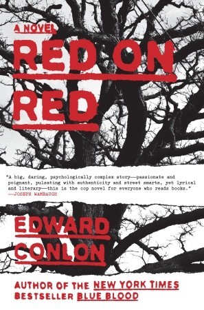 Red on Red by Edward Conlon Red on Red by Edward Conlon
