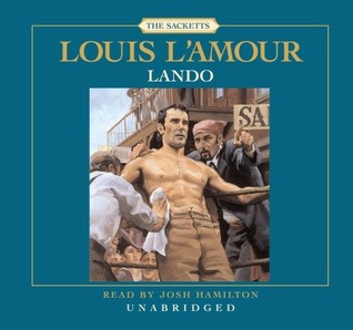 Lando by Louis L'Amour Lando by Louis L'Amour