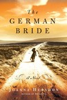 The German Bride: A Novel The German Bride: A Novel