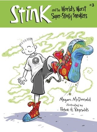 Stink and the World's Worst Super-Stinky Sneakers by Megan McDonald
