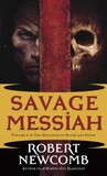 Savage Messiah (The Destinies of Blood and Stone, #1)