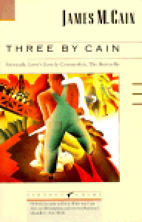 Three by Cain by James M. Cain Three by Cain by James M. Cain