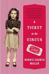 A Ticket to the Circus by Norris Church Mailer