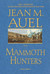 The Mammoth Hunters (Earth's Children, #3)