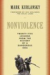 Nonviolence by Mark Kurlansky Nonviolence by Mark Kurlansky
