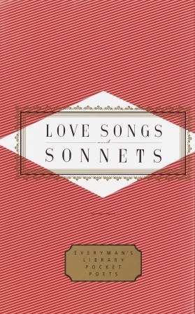 Love Songs And Sonnets (Everyman's Library Pocket Poets)