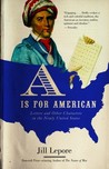 "A" Is for American: Letters and Other Characters in the Newly United States
