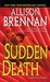 Sudden Death (FBI Trilogy, #1) Sudden Death (FBI Trilogy, #1)
