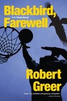 Blackbird, Farewell Blackbird, Farewell