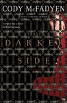 The Darker Side by Cody McFadyen The Darker Side by Cody McFadyen