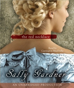 The Red Necklace by Sally Gardner