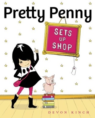 Pretty Penny Sets Up Shop by Devon Kinch Pretty Penny Sets Up Shop by Devon Kinch