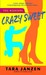 Crazy Sweet (Steele Street,...