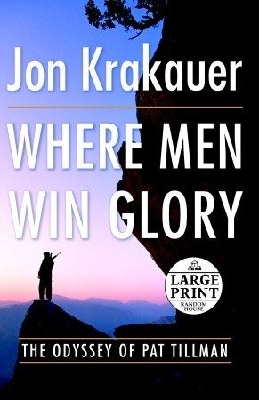 Where Men Win Glory by Jon Krakauer