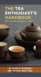 The Tea Enthusiast's Handbook by Mary Lou Heiss The Tea Enthusiast's Handbook by Mary Lou Heiss
