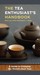 The Tea Enthusiast's Handbo...