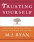 Trusting Yourself: How to S...