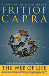 The Web of Life: A New Scientific Understanding of Living Systems The Web of Life: A New Scientific Understanding of Living Systems