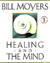Healing and the Mind by Bill Moyers Healing and the Mind by Bill Moyers