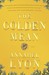 The Golden Mean: A Novel of Aristotle and Alexander the Great (Paperback)