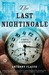 The Last Nighting...