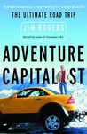 Adventure Capitalist by Jim Rogers Adventure Capitalist by Jim Rogers