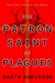 The Patron Saint of Plagues