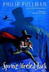 Spring-Heeled Jack by Philip Pullman Spring-Heeled Jack by Philip Pullman