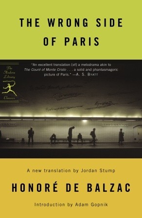 The Wrong Side of Paris by Honoré de Balzac The Wrong Side of Paris by Honoré de Balzac