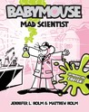 Mad Scientist by Jennifer L. Holm